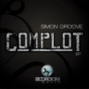 Simon Groove - Complot