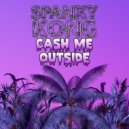 Spanxy Kong - Cash Me Outside (Original Mix)