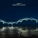 Lane 8 - Brightest Lights (Zankee Gulati Unofficial Remix)