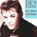 Den Harrow - Don't Break My Heart