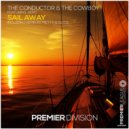 The Conductor & The Cowboy feat. Aero Vaquera - Sail Away
