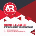 Michael C., Jean Luc - Under the Circumstances