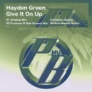 Hayden Green - Give It On Up (Fizzikx Remix)