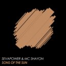 Sevapower & MC Shayon - Sons Of The Sun