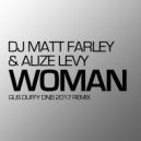 DJ Matt Farley & Alize Levy - Woman (Raw Talent Mix)