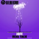 JOFF. - Real Talk