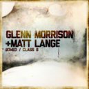 Glenn Morrison & Matt Lange - Class B (Original Mix)