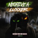 Luxxer & Negative A - Neither Men Nor Beasts (Original Mix)