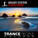 Binary System - A New Dawn