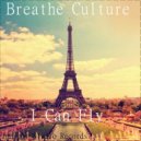Breathe Culture - I Can Fly (Original Mix)