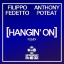Filippo Fedetto, Anthony Poteat - Hangin’ On (Afro Digital Instrumental Mix)