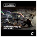 Runthesphere - Give It Up (Original Mix)