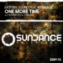 Eastern Sound Feat. Rita Raga - One More Time
