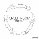 CREEP N00M - Knives Out