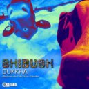 Shibush - Dukkha (Original Mix)