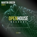 Martin Green - Step 2 (Original Mix)