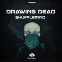 ShuffleMind - Drawing Dead (Original Mix)