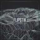 FlipstiK - I Want Balloons (Original Mix)