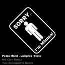 Pedro Mnml, Luiapros - Three (Nu Kore Remix)