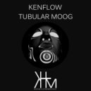 Kenflow - Tubular Moog (Original Mix)