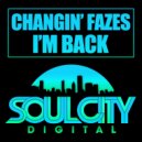 Changin Fazes - I\'m Back (Discotron Dub)