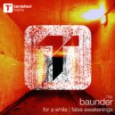 Baunder - False Awakenings (Original Mix)
