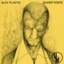 Alex Plastik - Sharp
