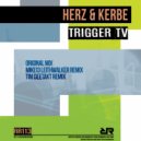 Herz & Kerbe - Trigger Tv (Tim Deetakt Remix)