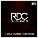 RDC & Glenson - Chicas Bananas (Original Mix)