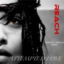 Reach - Attempted Love (Erick B\'s House Mix)