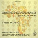 DeeplyGroomed Feat Buhle - Thee Music (addvibe Slomoo remix)