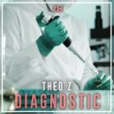 Theo Z - Diagnostic (Original Mix)