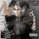 Domitus, Madam Marvelous - Church (Das Bruno Remix)