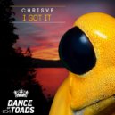 ChrisVe - I Got It (Radio Edit)