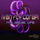 Ivan Fly Corapi - My Jewel Life