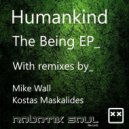 Humankind - The Being (Kostas Maskalides Remix)