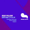 Deaf Pillow - Another Cycle