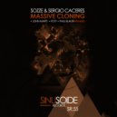 SOZZE & Sergio Cáceres - Massive Cloning (Paul Blauth Remix)