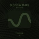 Blood & Tears - Adolf Honecker (Original Mix)