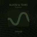 Blood & Tears - Why So Serious