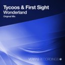 Tycoos & First Sight - Wonderland (Original Mix)