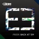 FREER - Back At 'Em