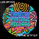 Lee Bryan DJ - WTF (Kaso Remix)