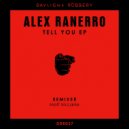 Alex Ranerro - Tell You