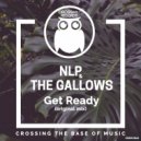 NLP & The Gallows - Get Ready (Original Mix)