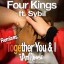 Four Kings Feat. Sybil - Together You & I (BIOO  Remix)