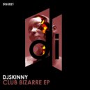 DJ Skinny - Bizarre