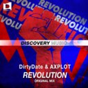 Dirty Date & AXPLOT - Revolution (Original Mix)