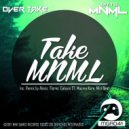 Over Take, Ditto Mnml - Take MNML