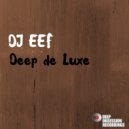 DJ Eef - Deep de Luxe (Extended Mix)